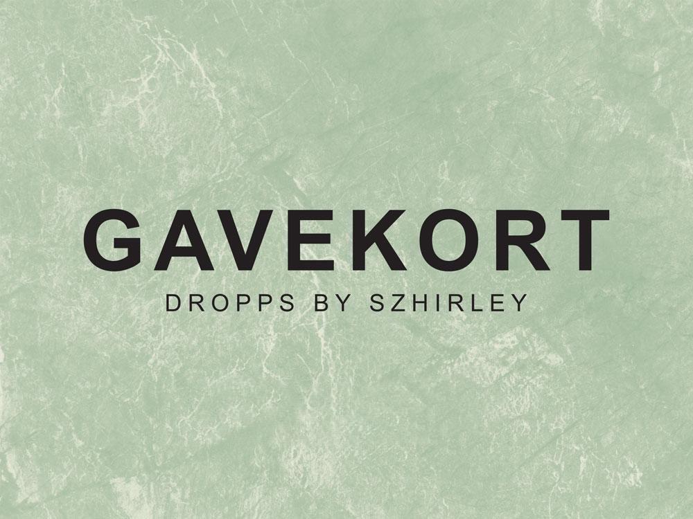 Gavekort til Dropps By Szhirley - Den perfekte gaveidé!