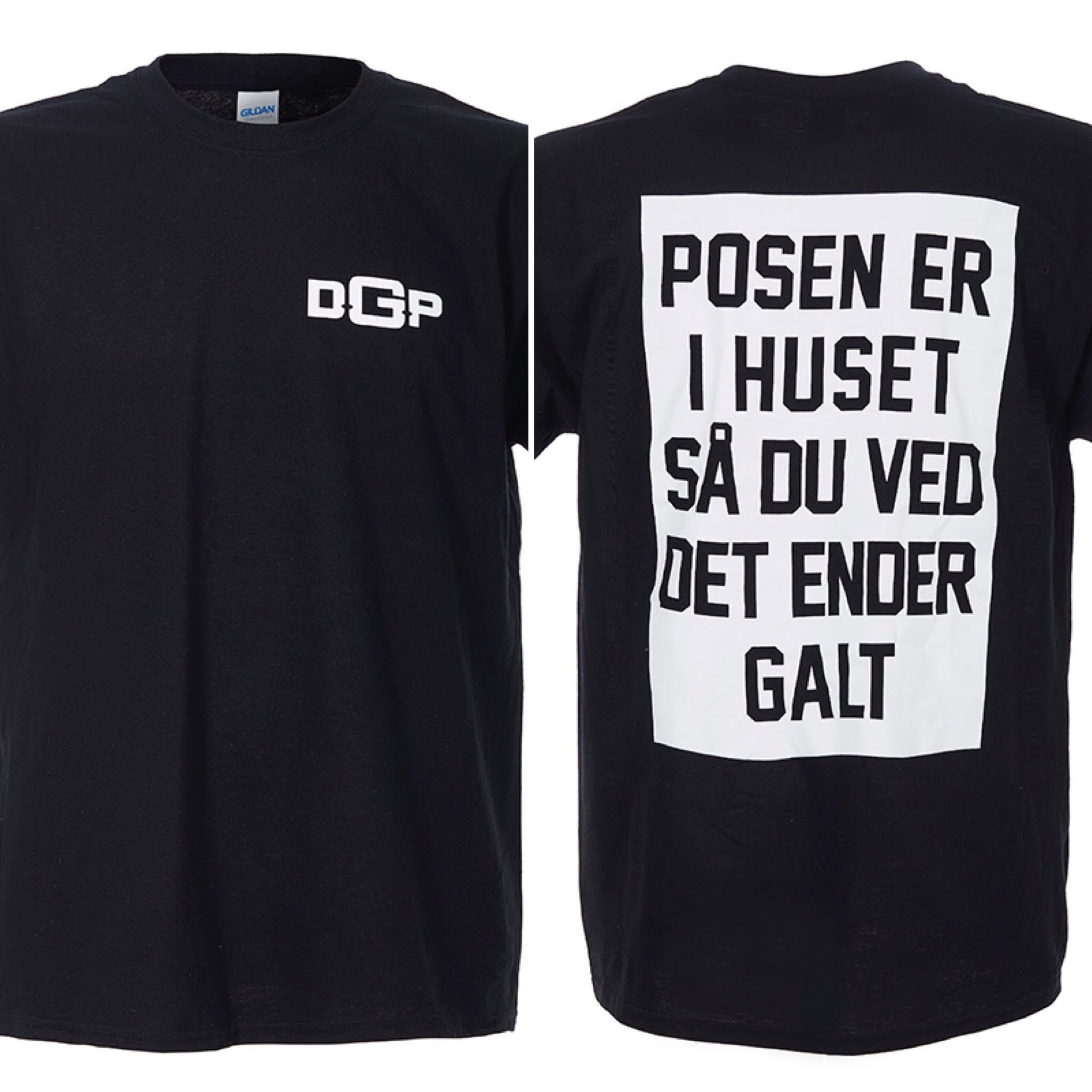 Den Gale Pose - Sort T-shirt - Posen Er I Huset - Tryk Front Og Bag